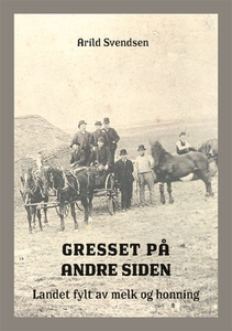 Gresset på andre siden (ebok) av Arild Svends