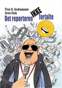 Det reporteren ikke fortalte (ebok) av Finn H
