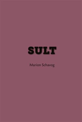 Sult (ebok) av Marion Schavog