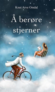 Å berøre stjerner (ebok) av Knut A. Omdal, Kn