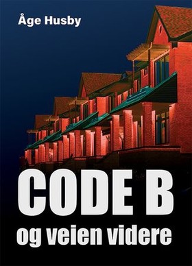 Code: B og veien videre! (ebok) av Åge Husby
