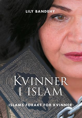 Kvinner i islam - islams forakt for kvinner (ebok) av Lily Bandehy