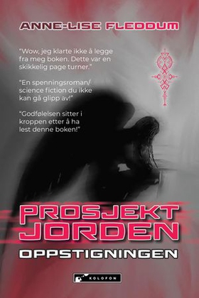 Prosjekt Jorden - I : Oppstigningen (ebok) av Anne-Lise Fleddum