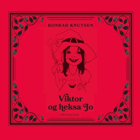 Viktor og heksa Jo - såtehuene (lydbok) av Konrad Knutsen
