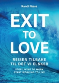 Exit to love