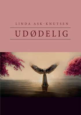 Udødelig (ebok) av Linda Ask-Knutsen