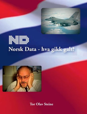 Norsk data - hva gikk galt? (ebok) av Tor Olav Steine