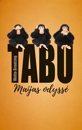 Tabu - Maijas odyssé (ebok) av Mette Brantzeg