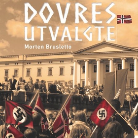 Dovres utvalgte - Operasjon Spartakus (lydbok) av Morten Brusletto