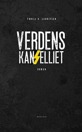 Verdenskanselliet - roman (ebok) av Torill H. Lauritsen
