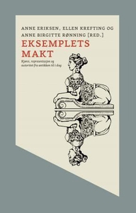 Eksemplets makt (ebok) av Anne Eriksen, Ellen