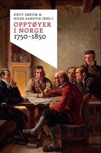 Opptøyer i Norge 1750-1850 (ebok) av Knut Dør