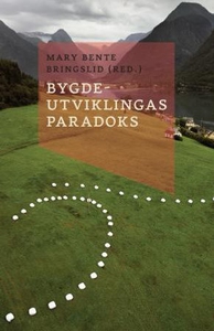 Bygdeutviklingas paradoks (ebok) av