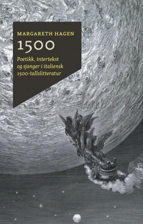 1500 - poetikk, intertekst og sjanger i italiensk 1500-tallslitteratur (ebok) av Margareth Hagen