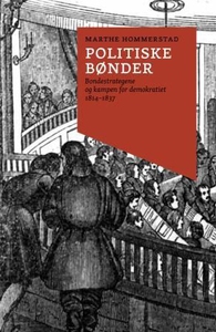 Politiske bønder (ebok) av Marthe Hommerstad