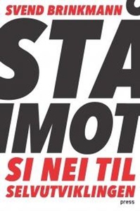 Stå imot (ebok) av Svend Brinkmann