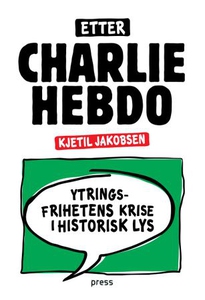 Etter Charlie Hebdo (ebok) av Kjetil Jakobsen