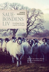 Sauebondens liv (ebok) av James Rebanks