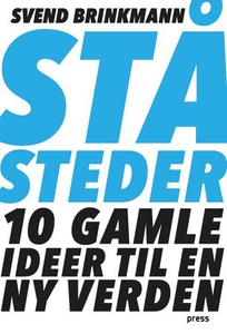 Ståsteder (ebok) av Svend Brinkmann