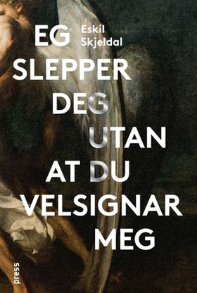 Eg slepper deg utan at du velsignar meg (ebok