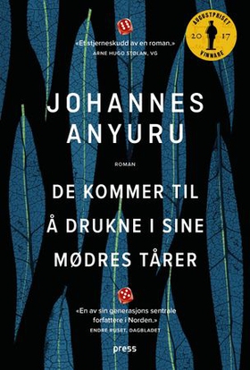 De kommer til å drukne i sine mødres tårer - roman (ebok) av Johannes Anyuru
