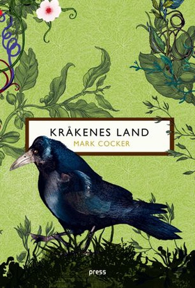 Kråkenes land - en meditasjon over fugler, landskap og natur (ebok) av Mark Cocker