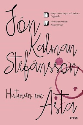 Historien om Ásta - hvor drar man om det ikke finnes noen vei ut av verden? (ebok) av Jón Kalman Stefánsson