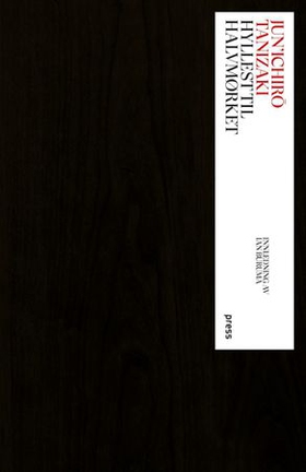 Hyllest til halvmørket (ebok) av Jun'ichirō Tanizaki