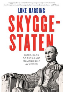 Skyggestaten (ebok) av Luke Harding