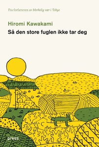 Så den store fuglen ikke tar deg (ebok) av Hi