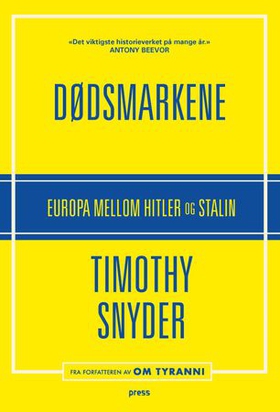 Dødsmarkene - Europa mellom Hitler og Stalin (ebok) av Timothy Snyder