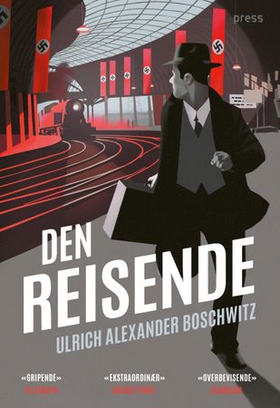 Den reisende - roman (ebok) av Ulrich Alexander Boschwitz