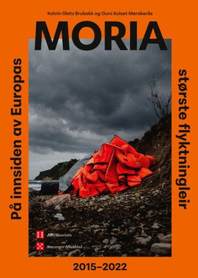 Moria - på innsiden av Europas største flyktningleir (ebok) av Katrin Glatz Brubakk