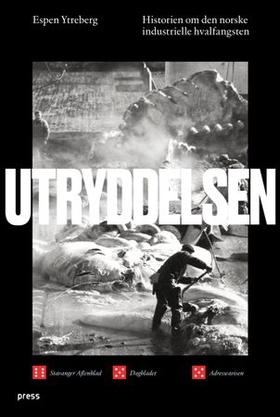 Utryddelsen - historien om den norske industrielle hvalfangsten (ebok) av Espen Ytreberg