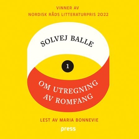 Om utregning av romfang - I (lydbok) av Solvej Balle