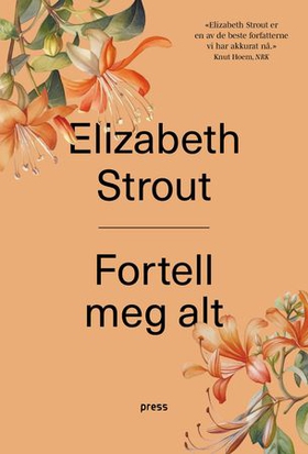 Fortell meg alt (ebok) av Elizabeth Strout