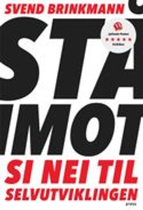 Stå imot - si nei til selvutviklingen (lydbok) av Svend Brinkmann