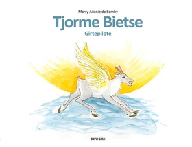 Tjorme Bietse (ebok) av Marry A. Somby