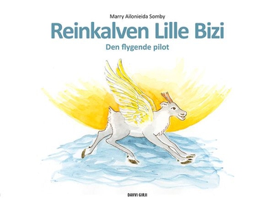 Reinkalven Lille Bizi (ebok) av Marry Áilonie