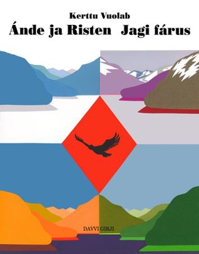 Ánde ja Risten - jagi fárus (ebok) av Kerttu Vuolab