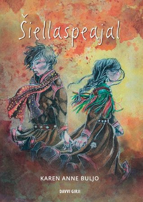 Šiellaspeajal (ebok) av Karen Anne Buljo