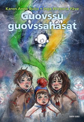 Guovssu guovssahasat (ebok) av Karen Anne Buljo