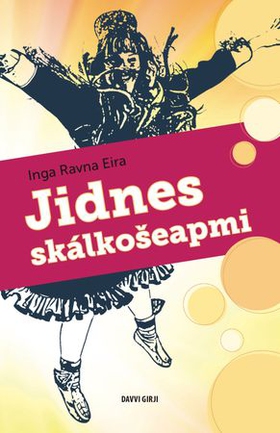 Jidnes skálkošeapmi (ebok) av Inga Ravna Eira