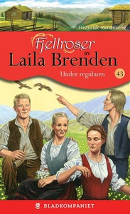 Under regnbuen (ebok) av Laila Brenden