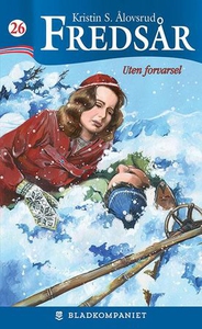 Uten forvarsel (ebok) av Kristin S. Ålovsrud