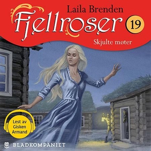 Skjulte møter (lydbok) av Laila Brenden