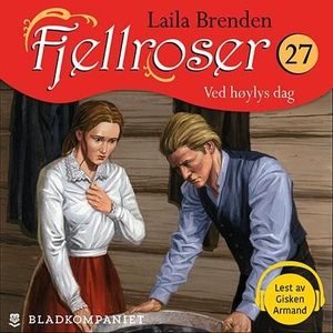 Ved høylys dag (lydbok) av Laila Brenden