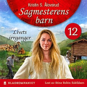 Livets irrganger (lydbok) av Kristin S. Ålovsrud