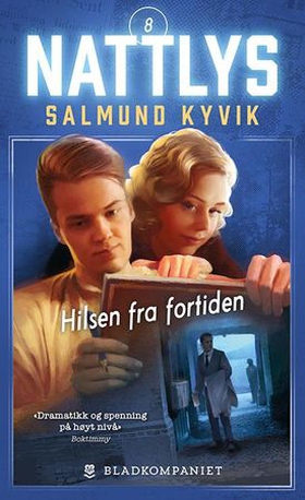 Hilsen fra fortiden (ebok) av Salmund Kyvik