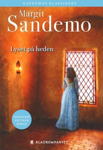 Lyset på heden (ebok) av Margit Sandemo